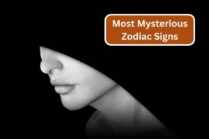 5 Most Mysterious Zodiac Signs—Who Keeps You Guessing?